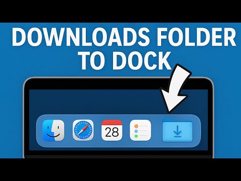 How To Add the Downloads Folder Back to Your Mac Dock
