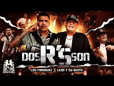 Los Farmerz x El Leon y Su Gente - Dos R's Son [Official Video]