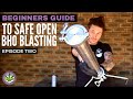 Beginners Guide to Safe BHO - Blasting (Episode 2)