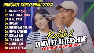 Download lagu KALAH 2 - Aftershine ft. Dinda Teratu | SAKTENANE || FULL DANGDUT KOPLO VIRAL 2024 mp3 Download lagu KALAH 2 - Aftershine ft. Dinda Teratu | SAKTENANE || FULL DANGDUT KOPLO VIRAL 2024 mp3