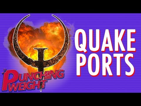 Quake Ports (N64/Sat/PS1) | Punching Weight [SSFF]