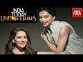 India Today Unforgettables: 'Timeless' Madhuri In Conversation With 'New Age Diva' Deepika