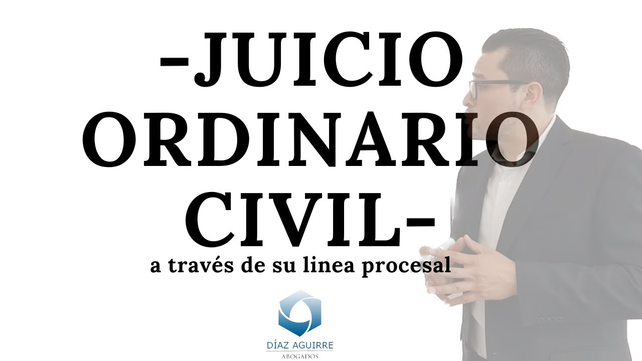Breve análisis de un Juicio Ordinario Civil a través de su línea procesal
