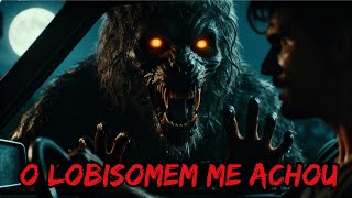 LOBISOMEN DO SERTÃO - 30 Anos Depois, Ele Veio Me Buscar...