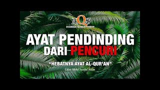 Download lagu AYAT PAGAR RUMAH HARTA DARI PENCURI THE POWERFUL D... mp3