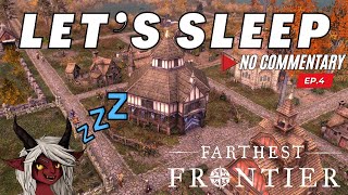 Raiders are trying to disrupt the peace - Farthest Frontier - Episode 4  (No commentary)