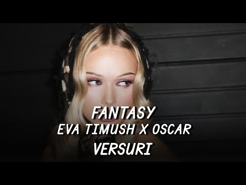 Eva Timush x OSCAR - Fantasy | Lyric Video