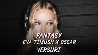 Eva Timush x OSCAR - Fantasy | Lyric Video
