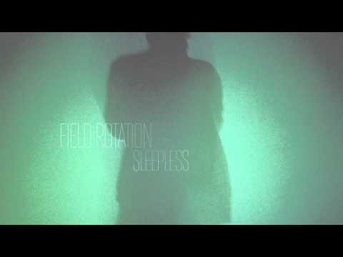 Field Rotation — Sleepless (rework by Hior Chronik)