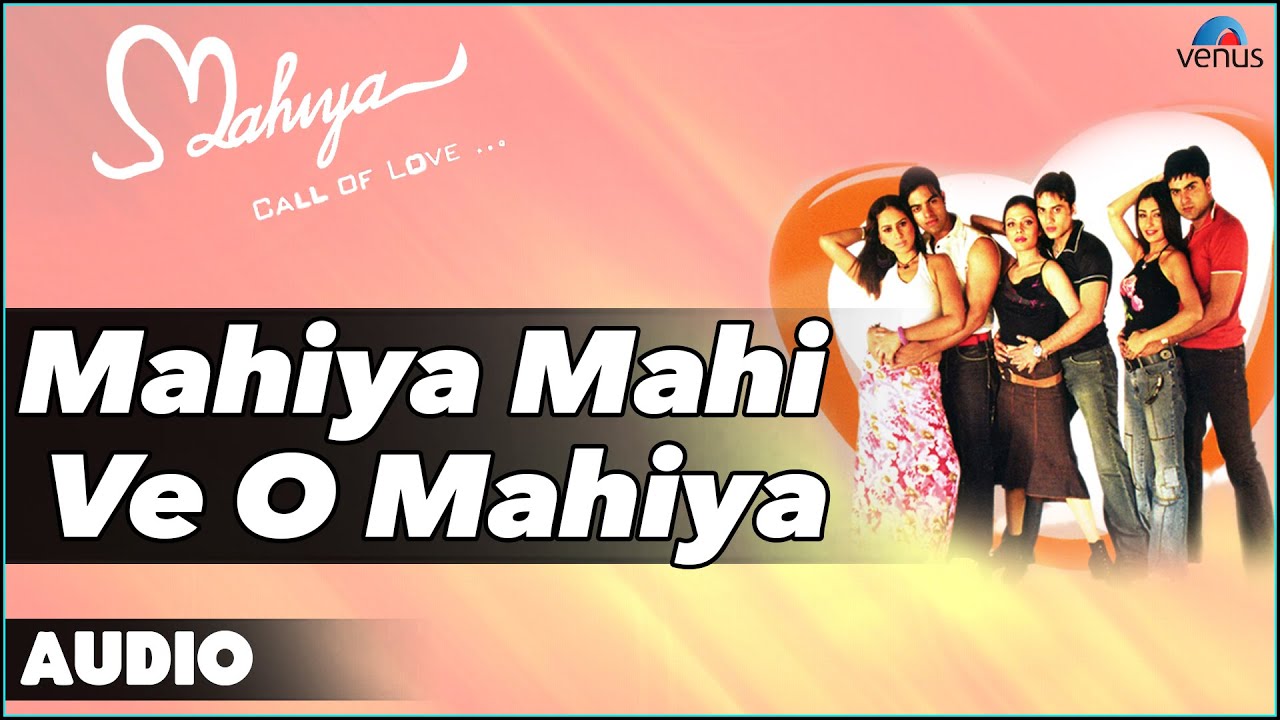 Mahiya Mahi Ve O Mahiya Lyrics | Mahiya: Call Of Love | Udit Narayan, Shreya Ghoshal | J Subhash, Shekhar Sharma