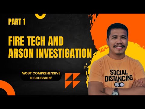 Fire Tech and Arson Investigation Part 1