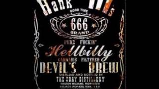 Hank  3   Drunk Again