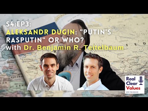 Aleksandr Dugin: "Putin's Rasputin" or who? with Dr. Benjamin R. Teitelbaum