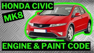 HONDA CIVIC MK8 2006-2012 - How To Locate VIN Plate Chassis Number & Engine / Paint Code Location