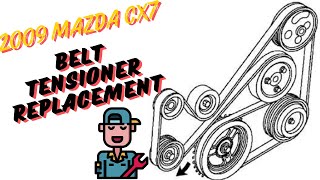2009 Mazda cx7 Belt Tensioner Replacement