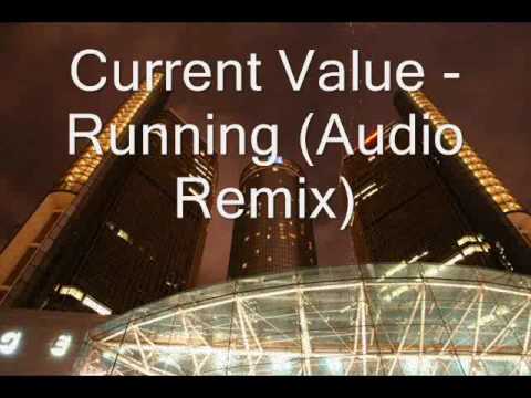 Current Value - Running (Audio Remix) [Mixcut]