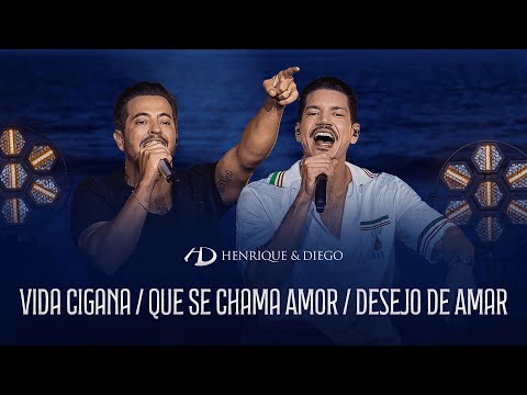 Henrique & Diego - Vida Cigana/ Que Se Chama Amor / Desejo de Amar | #DoJeitoQueAGenteGosta