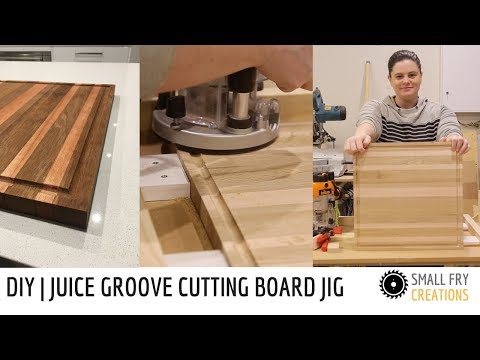 DIY| Cutting Board With a Simple jig to make a Juice Groove