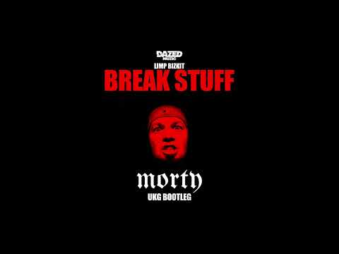 Limp Bizkit - Break Stuff (Morty UKG Bootleg)