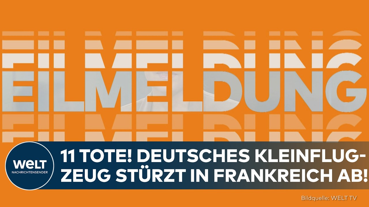 FRANKREICH: 11 Tote! Deutsches Kleinflugzeug abgestürzt!