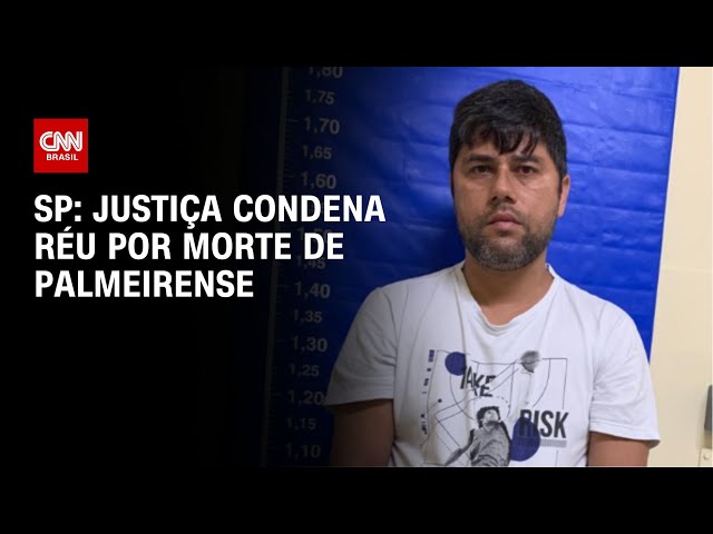 Justiça condena réu a 14 anos de prisão por morte de palmeirense | CNN NOVO DIA