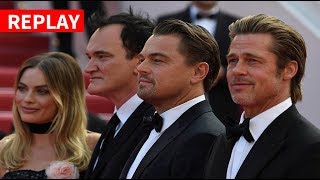 REPLAY - Brad Pitt, Leonardo DiCaprio, Margot Robbie et Quentin Tarantino enflamment la Croisette
