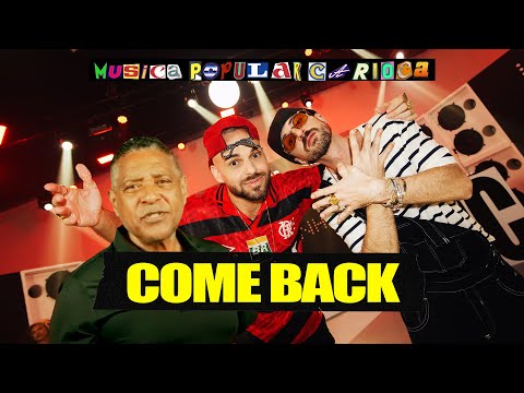 Papatinho, Stevie B, Ari - Come Back - MPC (Música Popular Carioca)