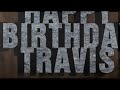 Happy birthday Travis!