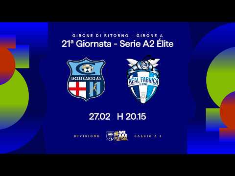 Lecco-Real Fabrica 3-0 | 21ª giornata | Serie A2 Élite 2025/2026 - Girone A