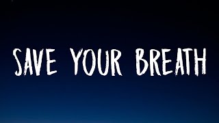 JVKE - save your breath (Lyrics)