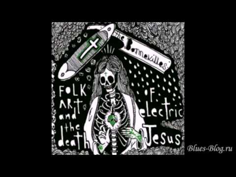 The Bonnevilles - Folk Art & The Death Of Electric Jesus 2012 - You're Not Alone