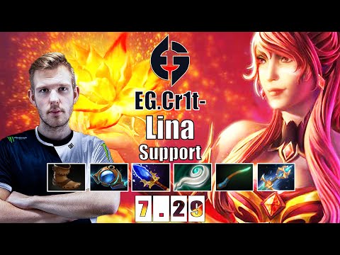 Lina Support | EG.Cr1t- | CR1T POS 4 LINA IS TOO IMBA | 7.29 Gameplay Highlights