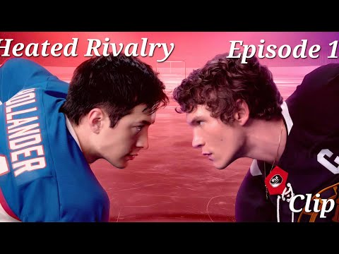 Heated Rivalry | Episode 01 Clip | Eng Sub 