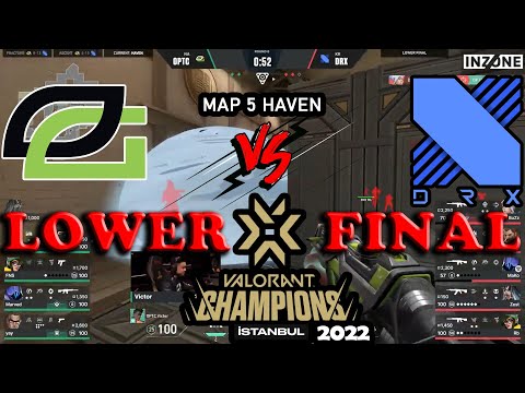 OpTic Gaming vs DRX - VCT Champions Istanbul 2022 – Lower Final Map 5 Haven