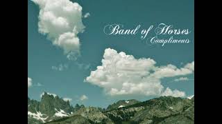 Band Of Horses – Compliments