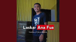Download lagu Dj Laskar Ana Fua mp3