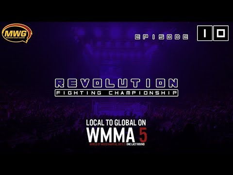 MWG -- WMMA 5 -- Revolution FC, Episode 10