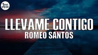 Romeo Santos - Llévame Contigo (Letra/Lyrics)