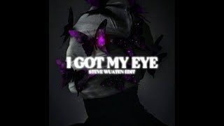 Download lagu I GOT MY EYE !!! ( STEVE WUATEN EDIT ) mp3