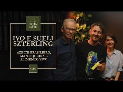 Ivo e Sueli Szterling - Aiu Azeites de Oliva & Abacate, em Aiuruoca, Minas Gerais #EP03