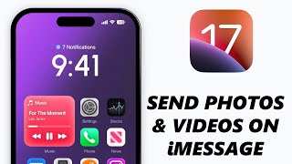 iOS 17: How To Send Photos & Videos In iMessage