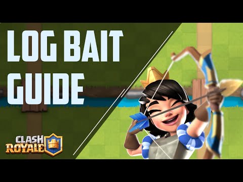 Clash Royale Log Bait Guide - 7 Tips to Master this Deck!