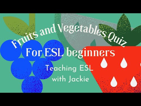 Fruits and Vegetables ESL Games, Activities, Lesson Plans & More