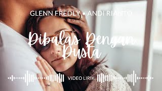 Download lagu Dibalas Dengan Dusta - Glenn Fredly & Andi Rianto | Video Lirik 2024 mp3 Download lagu Dibalas Dengan Dusta - Glenn Fredly & Andi Rianto | Video Lirik 2024 mp3