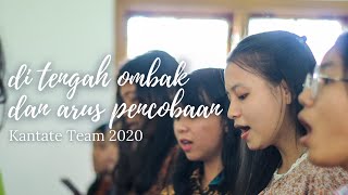 Download lagu Koor Di Tengah Ombak dan Arus Pencobaan - Kantate Team 2020 mp3