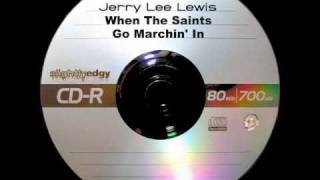 Jerry Lee Lewis - When The Saints Go Marchin&#39; In