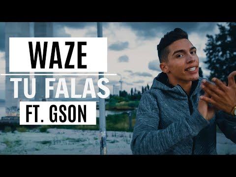 WAZE - Tu Falas ft. Gson