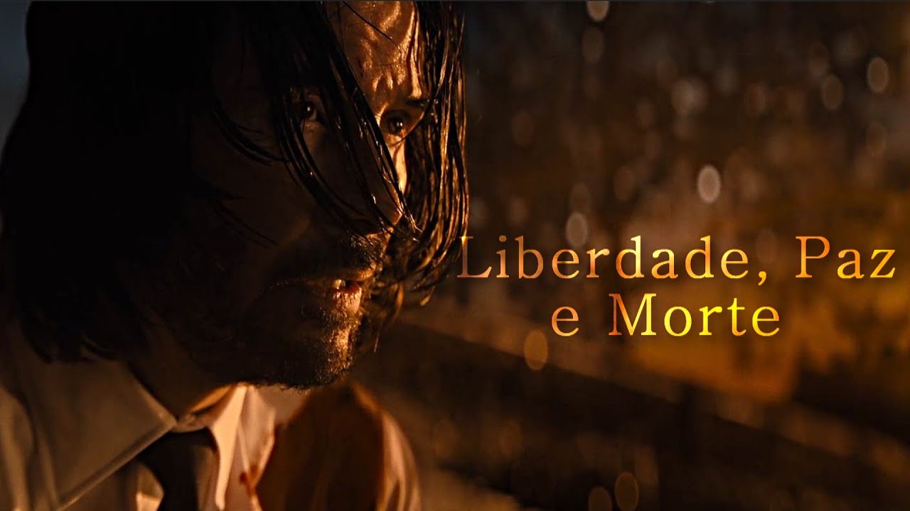Liberdade, Paz e o Fim | John Wick