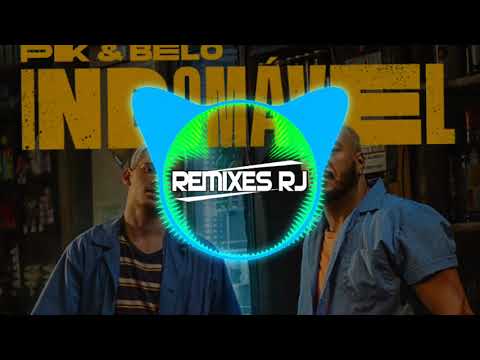 102.00 - Pk e Belo - Indomável (RemixesRJ) Dj Bochecha