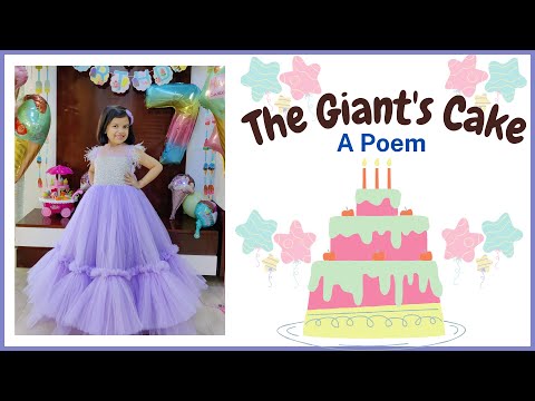 The Giant's Cake | English Poem by Evelina San Garde | Kids Poem | Aaradhya Chatterjee